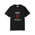 EGO // LOVE YOURSELF T-SHIRT